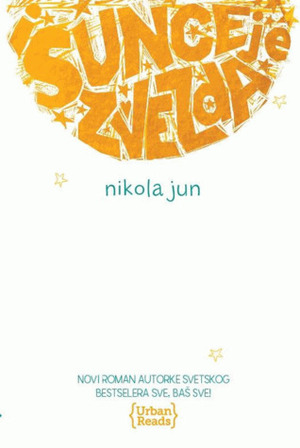 I Sunce je zvezda by Nicola Yoon