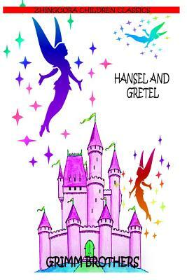 Hansel And Gretel by Jacob Grimm