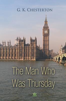 The Man Who Was Thursday by G.K. Chesterton