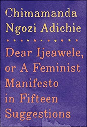 Brev til en nybakt forelder. Et feministisk manifest på femten forslag by Chimamanda Ngozi Adichie