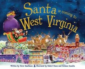 Santa Is Coming to West Virginia by Steve Smallman, Robert Dunn