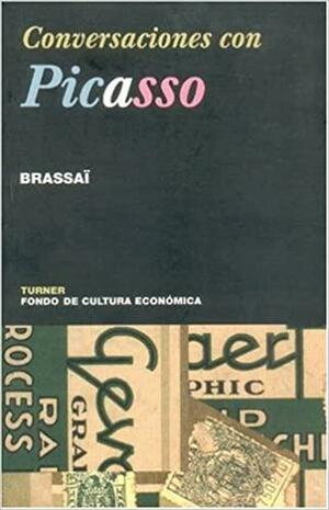 Conversaciones Con Picasso by Brassaï