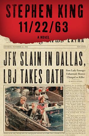 Dallas 63 by Stephen King