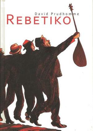 Rebetiko by Nora Mahony, David Prudhomme