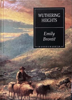 Wuthering Heights by Emily Brontë