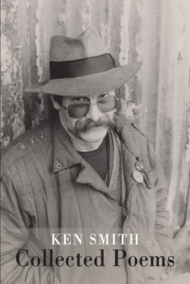 Collected Poems by Ken Smith