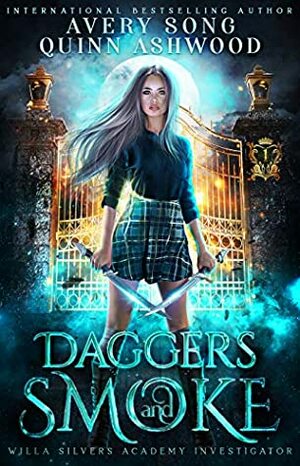 Daggers And Smoke: Year One by Quinn Ashwood, Avery Song