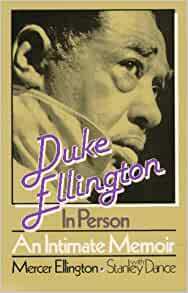 Duke Ellington In Person by Mercer Ellington, Stanley Dance