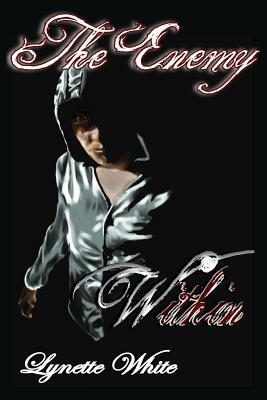 The Enemy Within: Book one of the Destiny Series by Lynette White