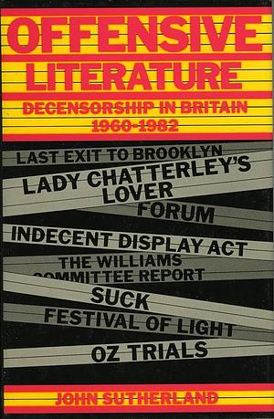 Offensive Literature by John Sutherland