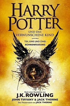 Harry Potter und das verwunschene Kind. Teil eins und zwei (Bühnenfassung) by J.K. Rowling