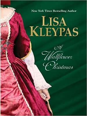 A Wallflower Christmas by Lisa Kleypas