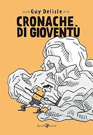 Cronache di gioventù by Guy Delisle