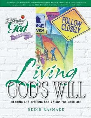 Living God's Will by Eddie Rasnake