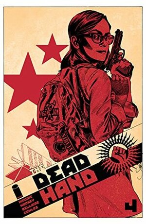 The Dead Hand #4 by Jordie Bellaire, Kyle Higgins, Stephen Mooney