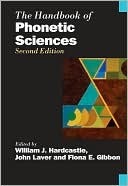 The Handbook of Phonetic Sciences by John Laver, William J. Hardcastle, Fiona E. Gibbon