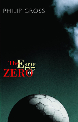 The Egg of Zero by Philip Gross