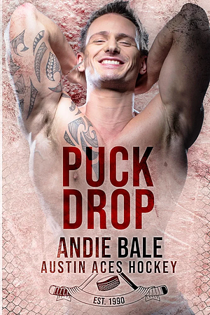 Puck Drop: A Forbidden Love Hockey Romance (Austin Aces Hockey Club Series) by Andie Bale