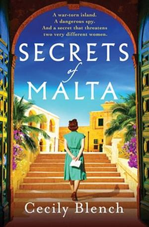 Secrets of Malta by Cecily Blench, Cecily Blench
