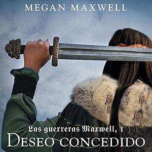 Deseo concedido by Megan Maxwell