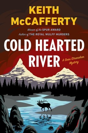 Cold Hearted River by Keith McCafferty