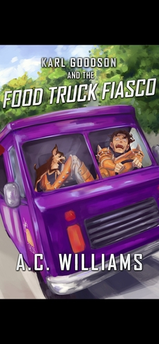 Karl Goodson and the Taco Truck Fiasco by A. C. Williams