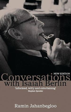 Conversations with Isaiah Berlin by رامین جهانبگلو, Isaiah Berlin