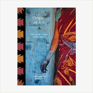 Origins of Art: The Gond Village of Patangarh by Kodai Matsuoka, Bhajju Shyam