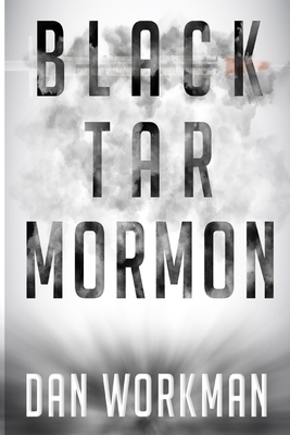 Black Tar Mormon by Dan Workman