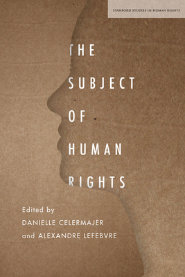 The Subject of Human Rights by 