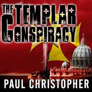 La conspiración templaria (Fondo General - Narrativa) by Paul Christopher