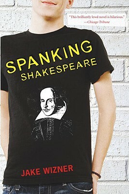 Spanking Shakespeare by Jake Wizner