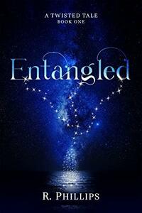 Entangled by R. Phillips