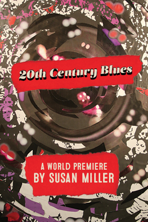 20th Century Blues by Susan Miller