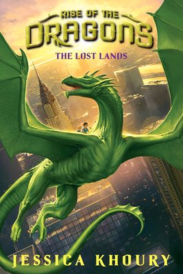 The Lost Lands (Rise of the Dragons, Book 2), Volume 2 by Jessica Khoury