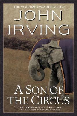 A Son of the Circus by John Irving