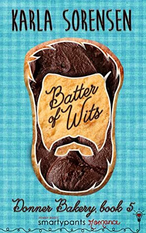 Batter of Wits by Karla Sorensen
