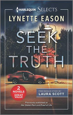 Seek the Truth by Laura Scott, Lynette Eason