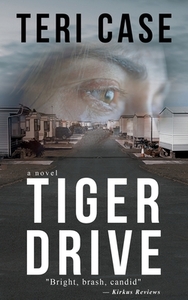 Tiger Drive by Teri Case