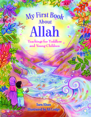 My First Book about Allah by Sara Khan