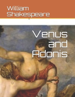 Venus and Adonis by William Shakespeare