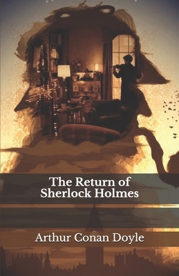 The Return of Sherlock Holmes by Arthur Conan Doyle