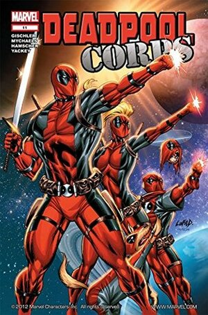 Deadpool Corps #11 by Victor Gischler, Marat Mychaels, Cory Hamscher