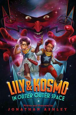 Lily & Kosmo in Outer Outer Space by Jonathan Ashley