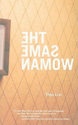 The Same Woman by Thea Lim