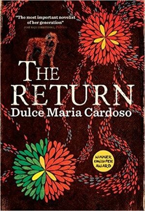 The Return by Dulce Maria Cardoso, Ángel Gurría-Quintana