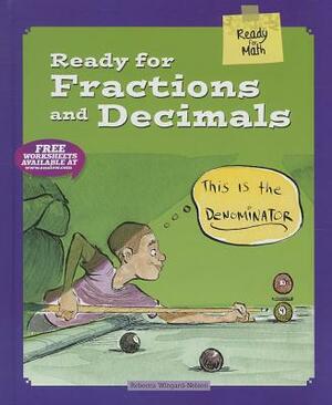 Ready for Fractions and Decimals by Rebecca Wingard-Nelson