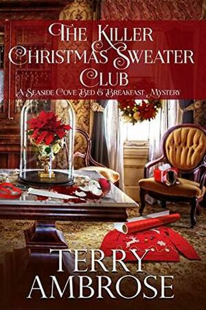 The Killer Christmas Sweater Club by Terry Ambrose
