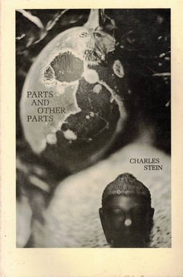 Parts and Other Parts by Charles Stein