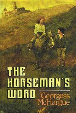 The Horseman's Word by Georgess McHargue
